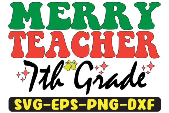 7th Grade Merry Teacher Png Sublimation for Crafts and Graphics