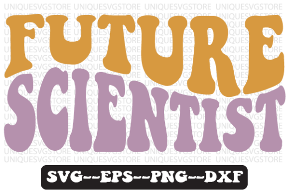 Future Scientist Quote Retro Svg Design for Graphics and Crafts
