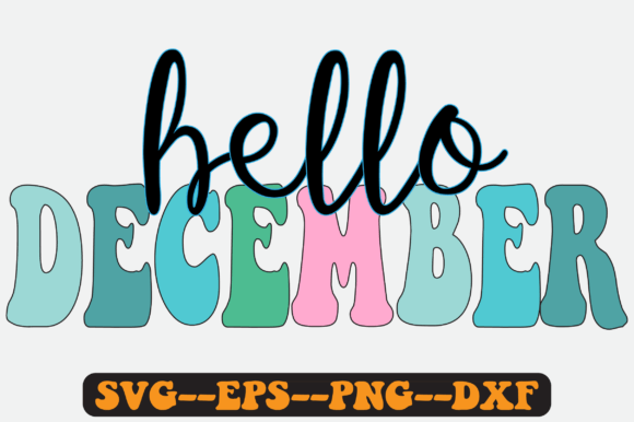 Hello December Png Sublimation Design for Crafts and Graphics