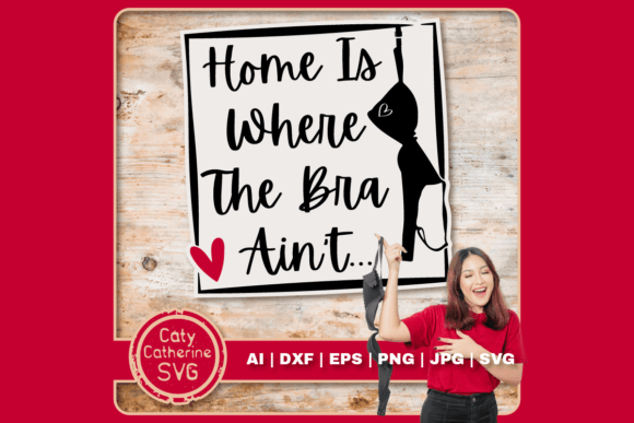 Home Is Where the Bra Ain't Funny Embroidery Design Review