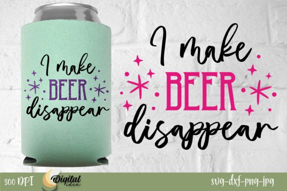 I Make Beer Disappear Graphics for Crafts