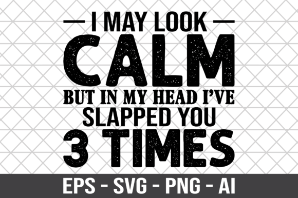 I May Look Calm but in My Head SVG Review
