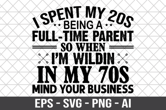 I Spent My 20s Being a Full Time Parent Graphics