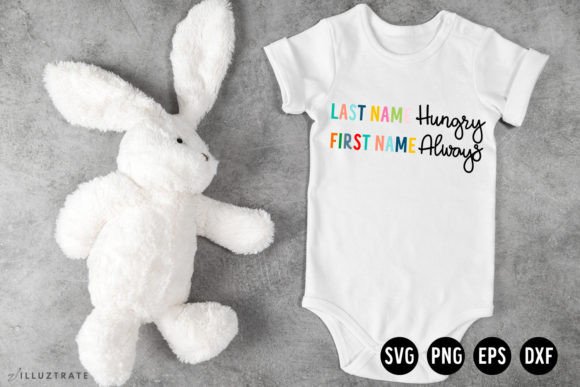 Last Name Hungry First Name Always SVG for Crafts and Graphics