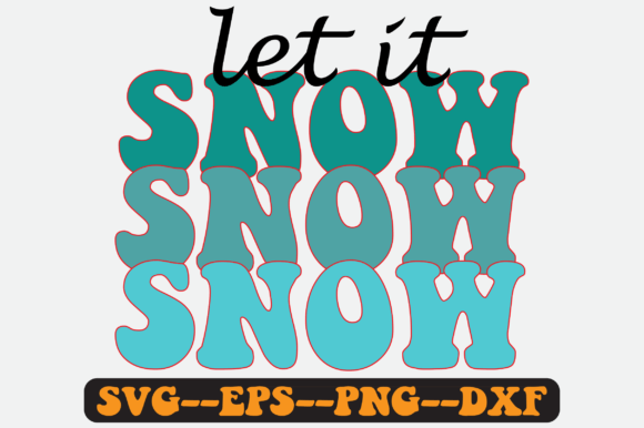Let It Snow PNG Sublimation Design for Crafts