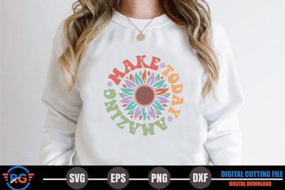 Make Today Amazing – Retro Positive Graphics for Crafts