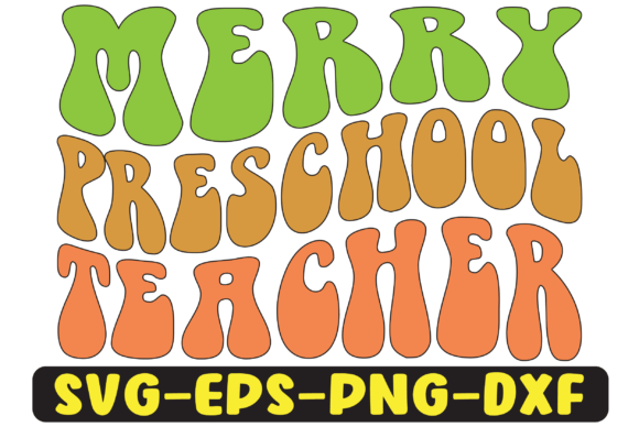 Merry Preschool Teacher Png Sublimation Graphics for Crafts